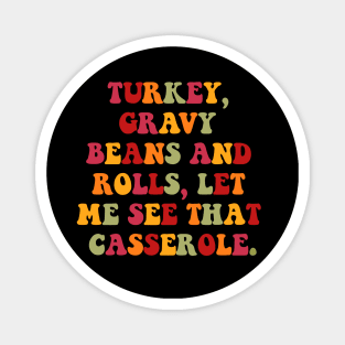 Turkey Gravy Beans And Rolls Funny Autumn Thanksgiving 2023 Magnet
